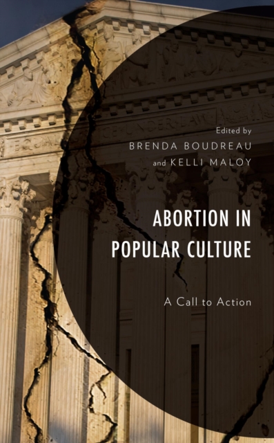 Abortion in Popular Culture : A Call to Action, EPUB eBook