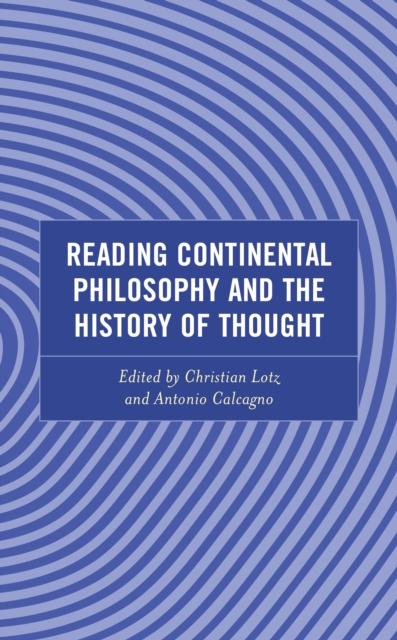 Reading Continental Philosophy and the History of Thought, Hardback Book