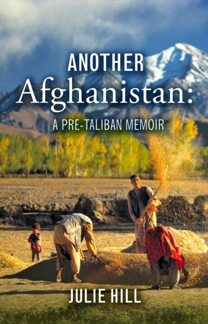 Another Afghanistan: A Pre-Taliban Memoir, EPUB eBook