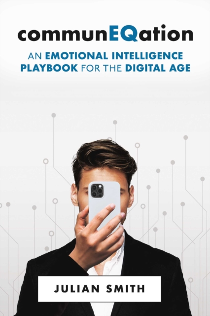 communEQation : An Emotional Intelligence Playbook for the Digital Age, EPUB eBook
