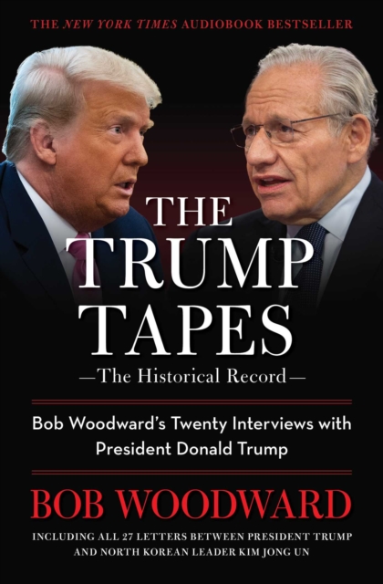 The Trump Tapes : Bob Woodward's Twenty Interviews with President Donald Trump, EPUB eBook