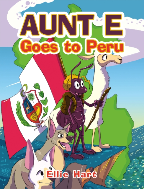 Aunt E Goes to Peru, EPUB eBook