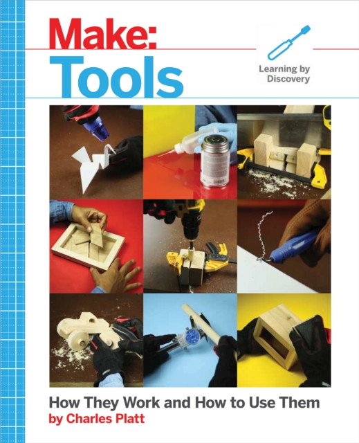 Make: Tools : How They Work and How to Use Them, EPUB eBook