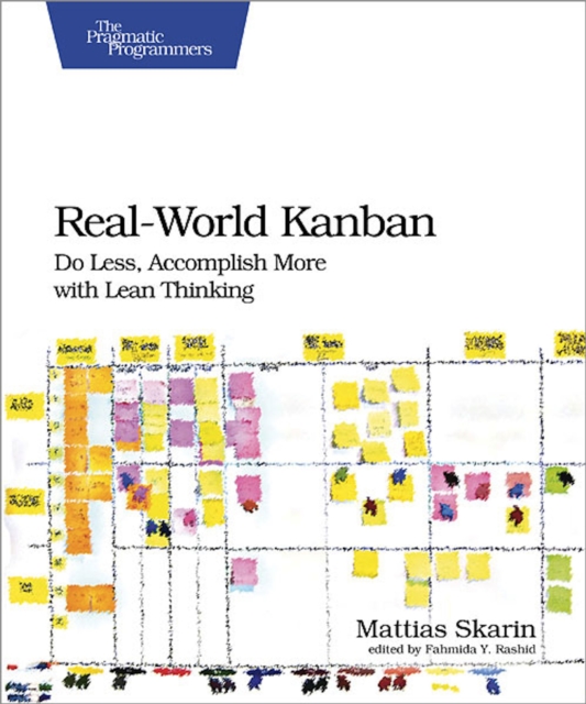 Real-World Kanban : Do Less, Accomplish More with Lean Thinking, PDF eBook