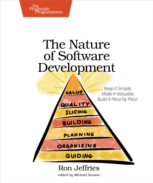 The Nature of Software Development : Keep It Simple, Make It Valuable, Build It Piece by Piece, EPUB eBook