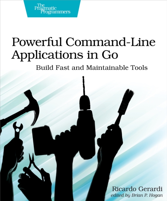Powerful Command-Line Applications in Go, PDF eBook