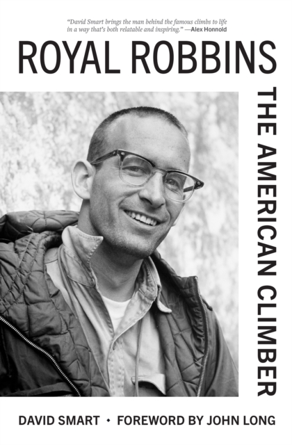 Royal Robbins : The American Climber, EPUB eBook
