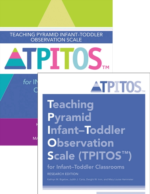 Teaching Pyramid Infant-Toddler Observation Scale (TPITOS™) for Infant-Toddler Classrooms: Set, Paperback / softback Book