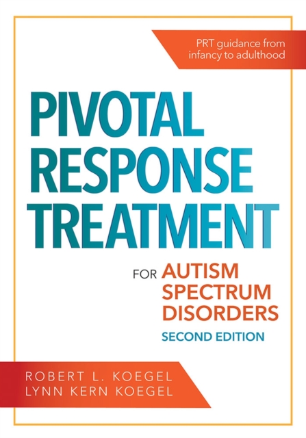 Pivotal Response Treatment for Autism Spectrum Disorders, Paperback / softback Book