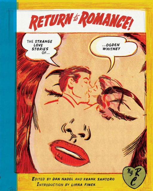 Return to Romance : The Strange Love Stories of Ogden Whitney, Paperback / softback Book