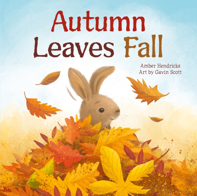 Autumn Leaves Fall, Board book Book