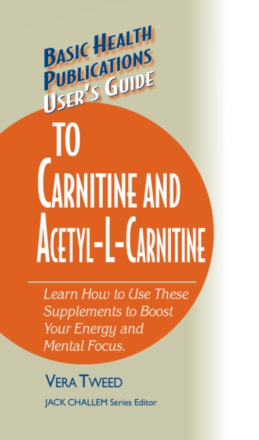 User's Guide to Carnitine and Acetyl-L-Carnitine, Hardback Book