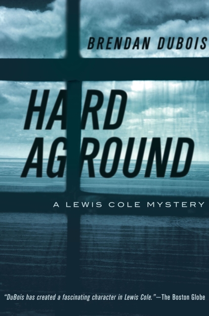 Hard Aground : A Lewis Cole Mystery, Hardback Book