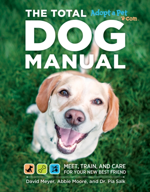 The Total Dog Manual : Meet, Train, and Care for Your New Best Friend, EPUB eBook