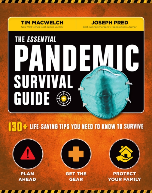 The Essential Pandemic Survival Guide : 130+ Life-Saving Tips You Need to Know to Survive, PDF eBook