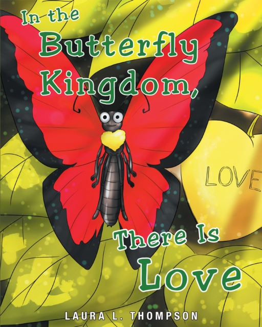 In The Butterfly Kingdom There Is Love, EPUB eBook