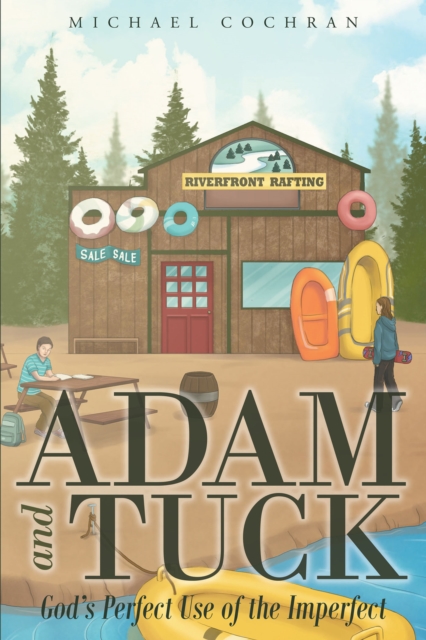 Adam and Tuck: God's Perfect Use of the Imperfect, EPUB eBook