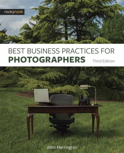 Best Business Practices for Photographers, Third Edition, Paperback / softback Book