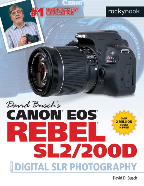 David Busch's Canon EOS Rebel SL2/200D Guide to Digital SLR Photography, EPUB eBook