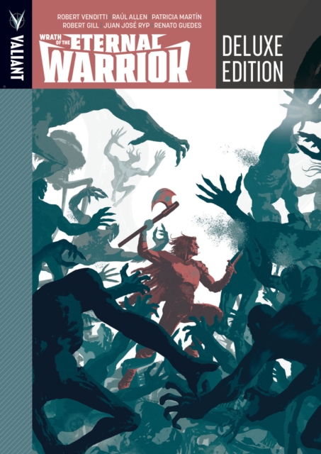 Wrath of the Eternal Warrior Deluxe Edition, Hardback Book