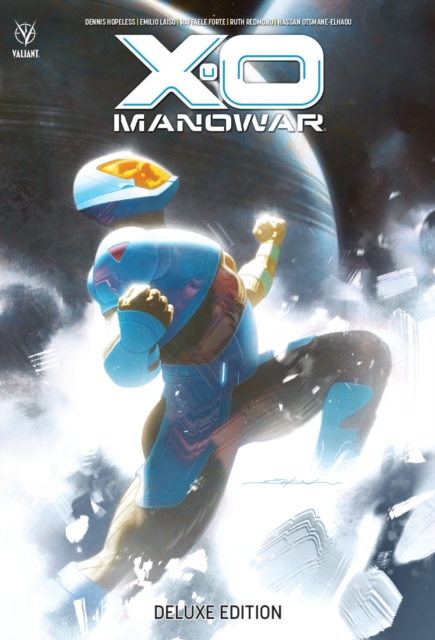 X-O Manowar by Dennis Hopeless Deluxe Edition, Hardback Book