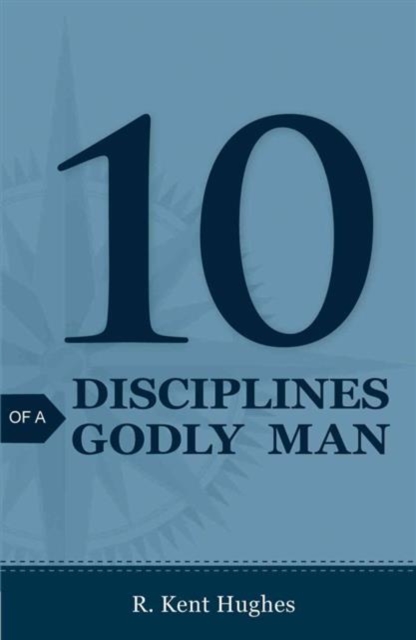 10 Disciplines of a Godly Man (Pack of 25), Paperback / softback Book