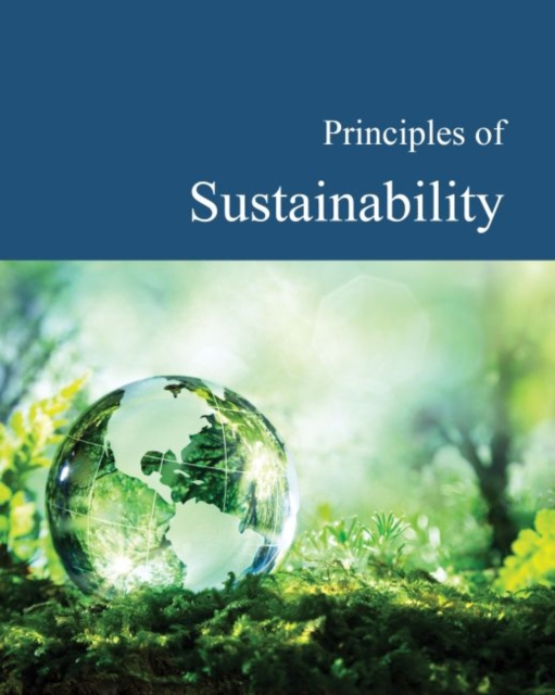 Principles of Sustainability, Hardback Book