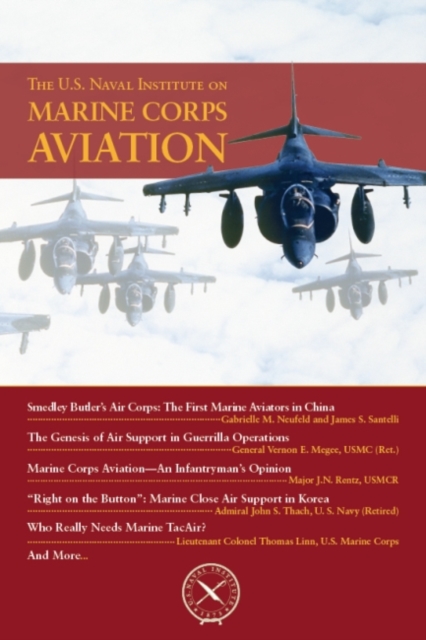 The U.S. Naval Institute on Marine Corps Aviation, Paperback / softback Book