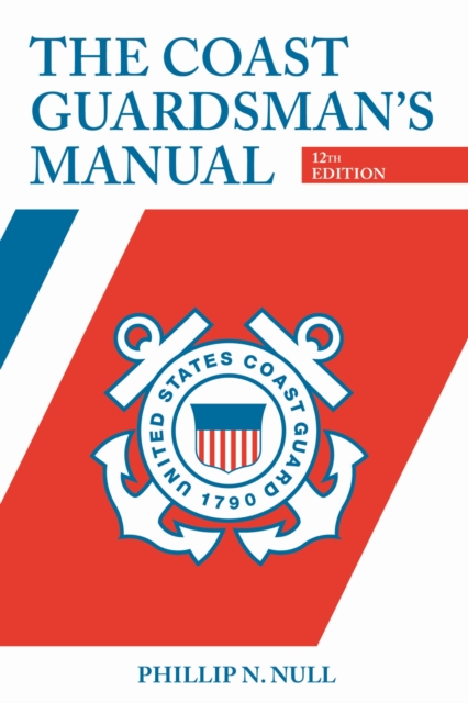 The Coast Guardsman's Manual, Paperback / softback Book