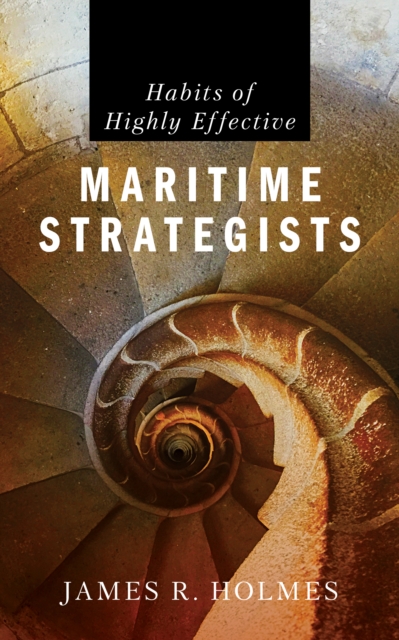 Habits of Highly Effective Maritime Strategists, EPUB eBook