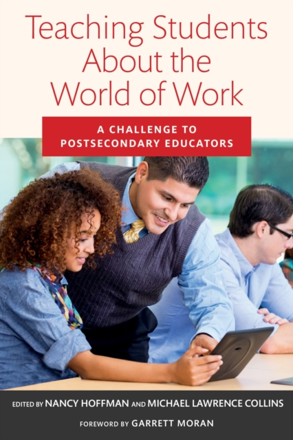Teaching Students About the World of Work : A Challenge to Postsecondary Educators, Paperback / softback Book