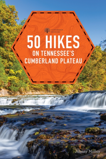 50 Hikes on Tennessee's Cumberland Plateau, EPUB eBook