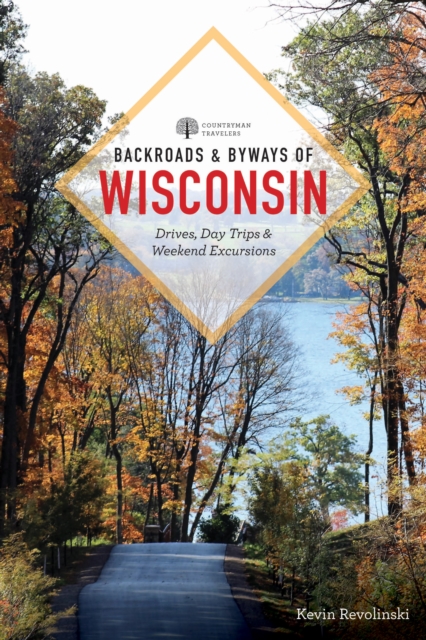 Backroads & Byways of Wisconsin, EPUB eBook