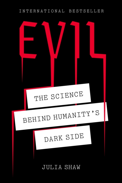 Evil : The Science Behind Humanity's Dark Side, EPUB eBook