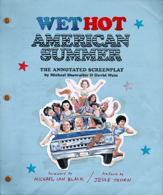 Wet Hot American Summer : The Annotated Screenplay, EPUB eBook