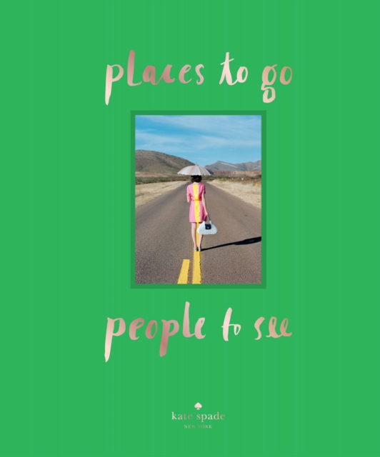 kate spade new york: places to go, people to see, EPUB eBook