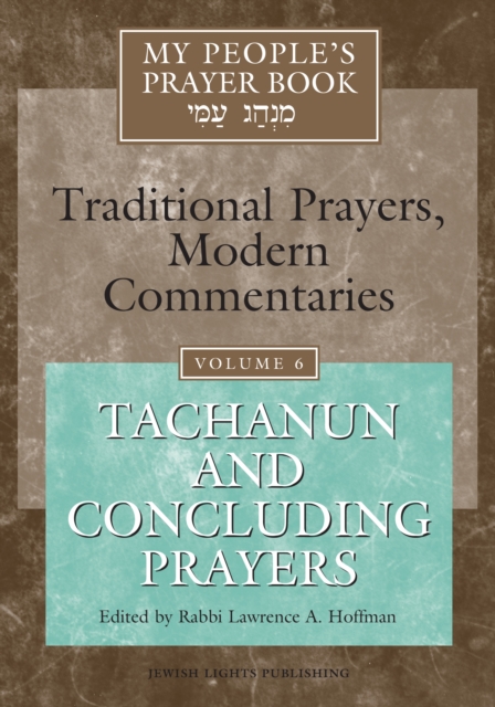 My People's Prayer Book Vol 6 : Tachanun and Concluding Prayers, Paperback / softback Book