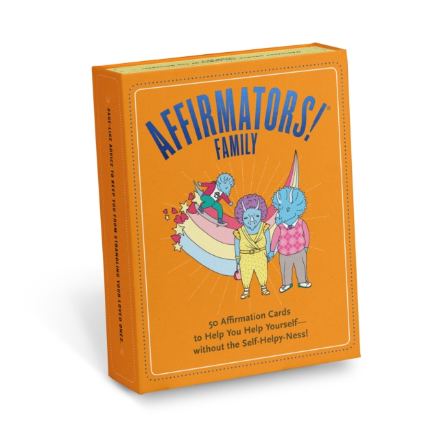 Affirmators! Family Deck : 50 Affirmation Cards on Kin of All Kinds - Without the Self-Helpy-Ness!, Cards Book