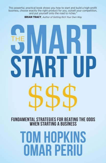 The Smart Start Up : Fundamental Strategies for Beating the Odds When Starting a Business, Paperback / softback Book
