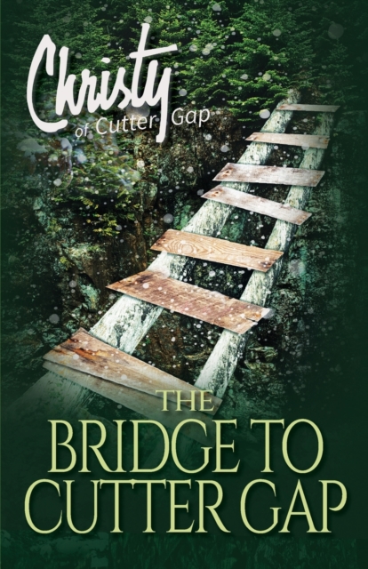 The Bridge to Cutter Gap, Paperback / softback Book