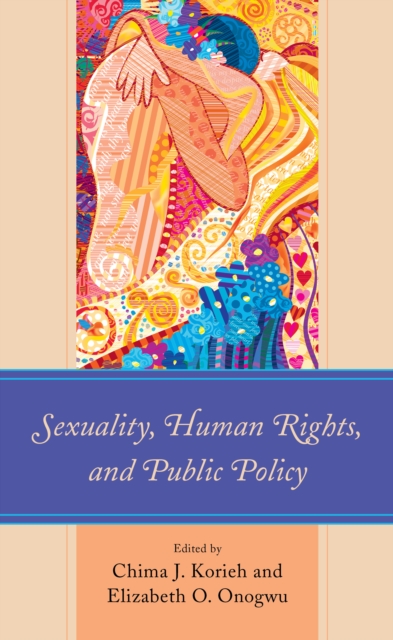 Sexuality, Human Rights, and Public Policy, Hardback Book