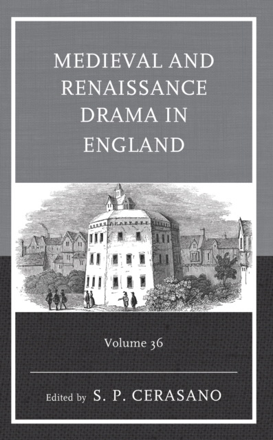 Medieval and Renaissance Drama in England, Hardback Book