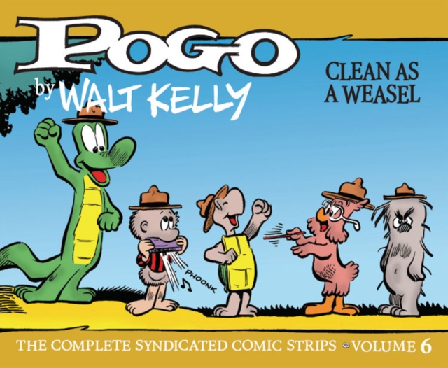 Pogo Vol. 6 : Clean As A Weasel, Hardback Book