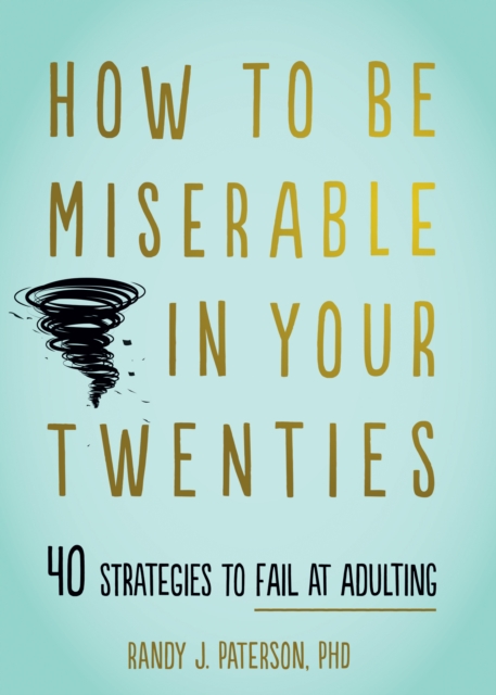 How to Be Miserable in Your Twenties, EPUB eBook