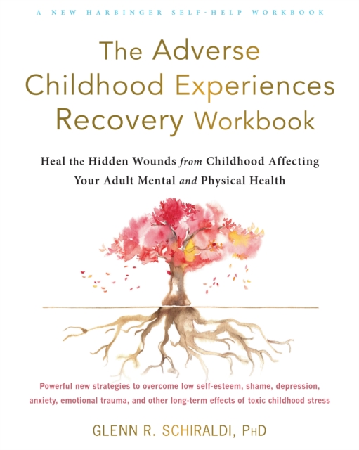 Adverse Childhood Experiences Recovery Workbook, PDF eBook
