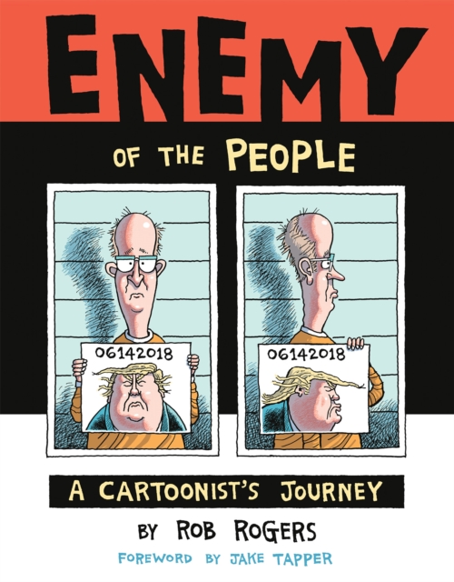Enemy of the People: A Cartoonist's Journey, Paperback / softback Book