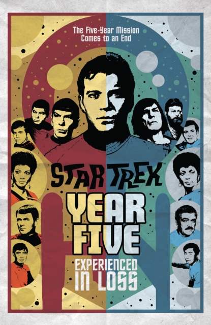 Star Trek: Year Five - Experienced in Loss : Book 4, Paperback / softback Book
