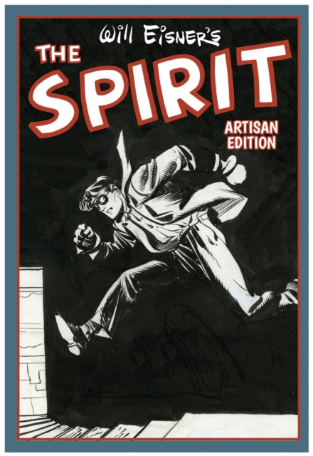 Will Eisner's The Spirit Artisan Edition, Paperback / softback Book