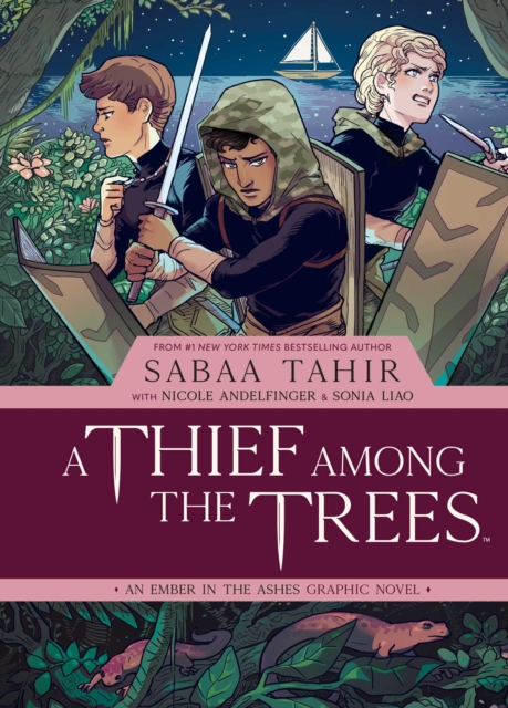 A Thief Among the Trees: An Ember in the Ashes Graphic Novel, Hardback Book