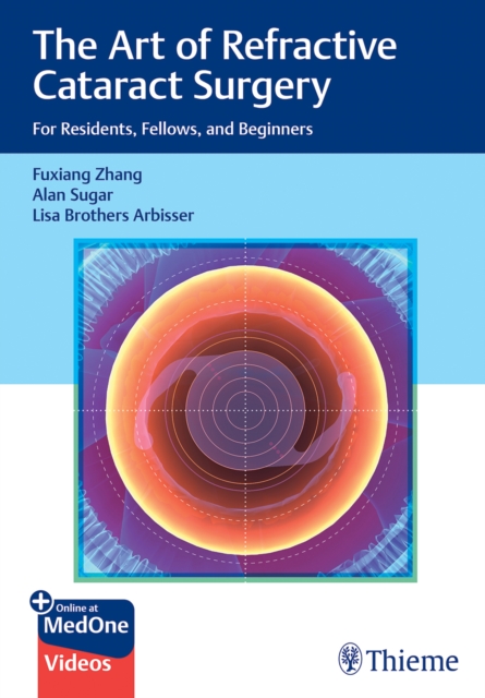 The Art of Refractive Cataract Surgery : For Residents, Fellows, and Beginners, Multiple-component retail product, part(s) enclose Book